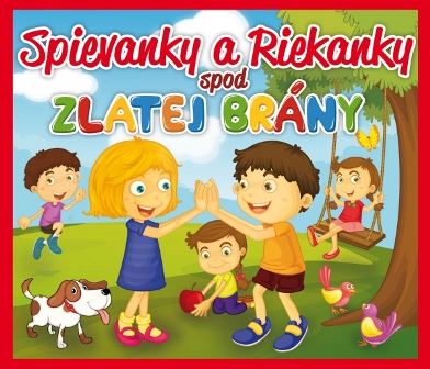 Spievanky a Riekanky spod Zlatej Brány CD - 