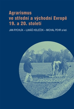 Agrarismus ve střední a východní Evropě 19. a 20. století - 