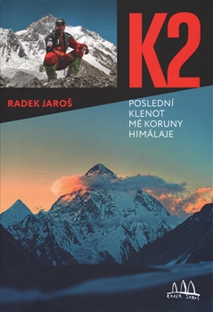 K2 - poslední klenot mé koruny Himálaje - 