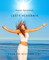 Cesty hľadania - kniha pre intuitívne ženy