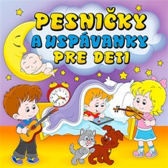 Pesničky a uspávanky pre deti CD - 