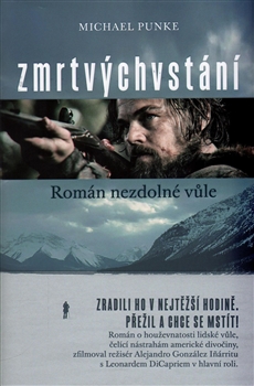 Zmrtvýchvstání - Román nezdolné vůle