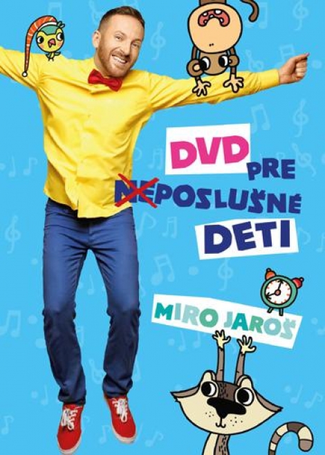 Miro Jaroš: DVD pre (ne)poslušné deti - 