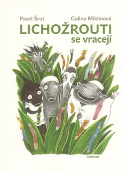 Lichožrouti se vracejí - 