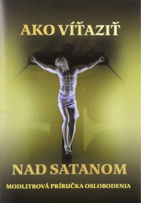 Ako víťaziť nad satanom - Mária Vicenová