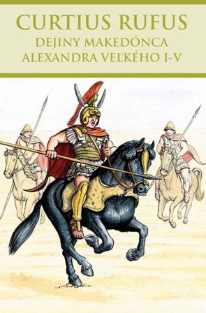 Dejiny Makedónca Alexandra Veľkého I-V - 