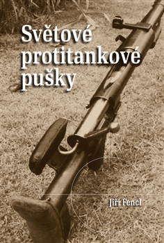 Světové protitankové pušky - Jiří Fencl
