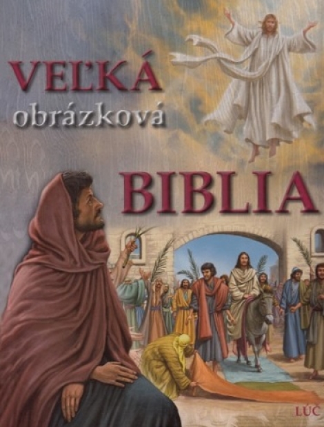 Veľká obrázková Biblia - Druhé nezmenené vydanie