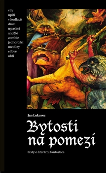 Bytosti na pomezí - Texty o literární fantastice