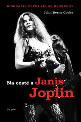 Na cestě s Janis Joplin - Biografie první velké rockerky