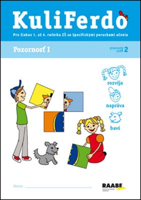 Kuliferdo - Pozornosť I (Pracovný zošit 2) - Pre žiakov 1. až 4. ročníka ZŠ so špecifickými poruchami učenia
