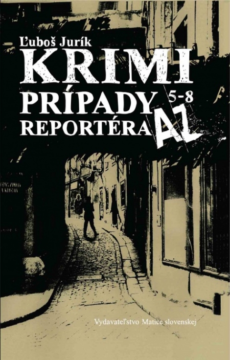 Krimi prípady reportéra AZ 5 – 8 - 