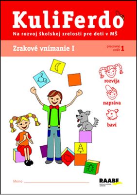 Kuliferdo - Zrakové vnímanie I (Pracovný zošit 1) - Na rozvoj školskej zrelosti pre deti v MŠ