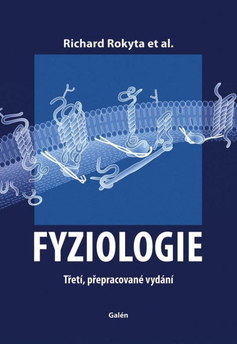 Fyziologie - Třetí, přepracované vydání