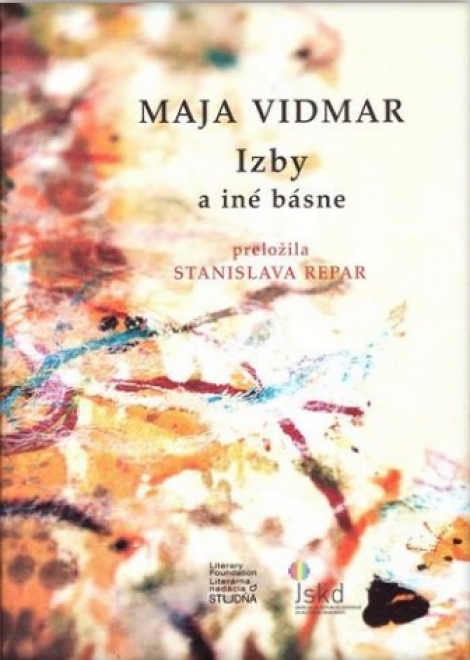 Izby a iné básne - Maja Vidmar