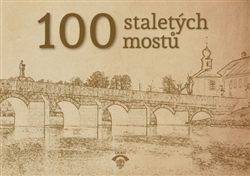 100 staletých mostů - 
