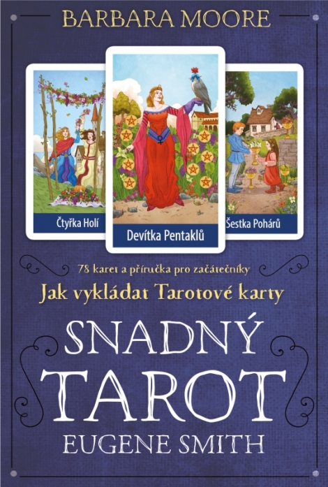 Snadný Tarot - Jak vykládat Tarotové karty. 78 karet a příručka pro začátečníky