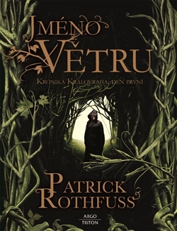 Jméno větru - Kronika Královraha, den první