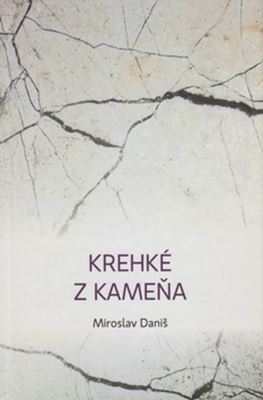 Krehké z kameňa - 
