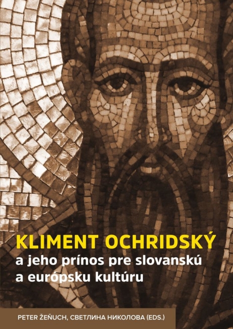 Kliment Ochridský a jeho prínos pre slovanskú a európsku kultúru - 