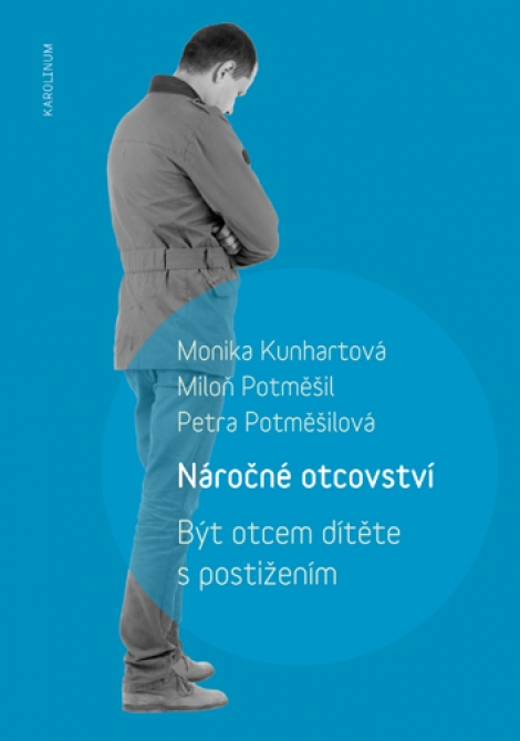 Náročné otcovství - Být otcem dítěte s postižením