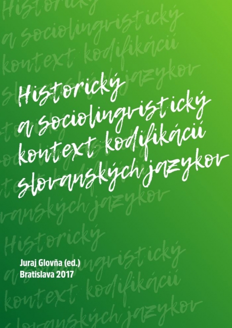 Historický a sociolingvistický kontext kodifikácií slovanských jazykov - 