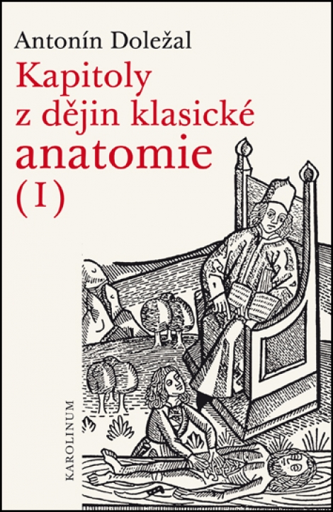 Kapitoly z dějin klasické anatomie I - 