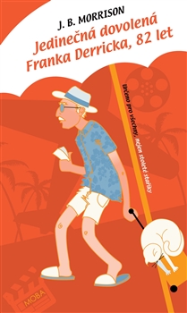 Jedinečná dovolená Franka Derricka, 82 let - 