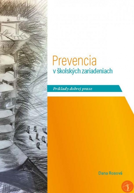 Prevencia v školských zariadeniach - Príklady dobrej praxe