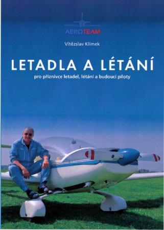 Letadla a létání - pro příznivce létadel, létání a budoucí piloty