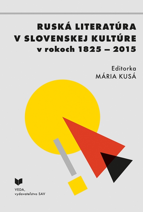 Ruská literatúra v slovenskej kultúre v rokoch 1825 - 2015 - 