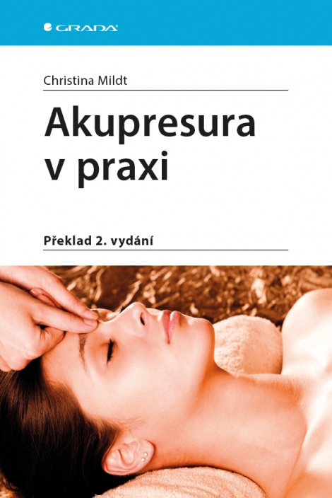 Akupresura v praxi - Překlad 2. vydání