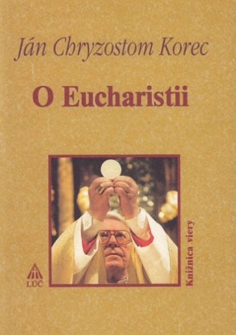 O Eucharistii - Knižnica viery