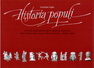Historia populi - Zrcadlo každodennosti v českých dějinách