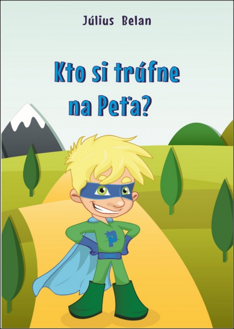 Kto si trúfne na Peťa - 