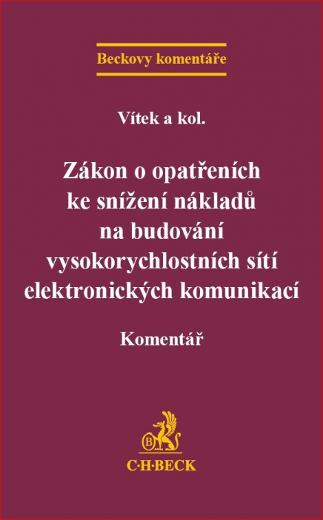 Zákon o opatřeních ke snížení nákladů na budování vysokorychlostních sítí elektronických komunikací - Komentář