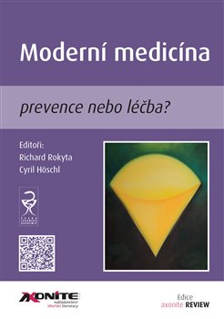 Moderní medicína - Cyril Höschl, Richard Rokyta