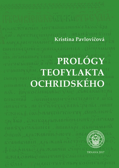 Prológy Teofylakta Ochridského - Kristína Pavlovičová