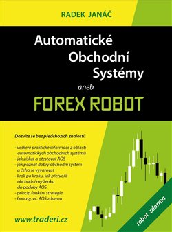 Automatické obchodní systémy aneb Forex Robot - 