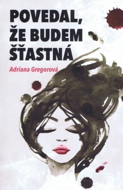 Povedal, že budem šťastná - 