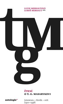 Čtení o T. G. Masarykovi - Luboš Merhaut, Lucie Merhautová