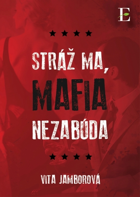 Stráž ma, mafia nezabúda - 