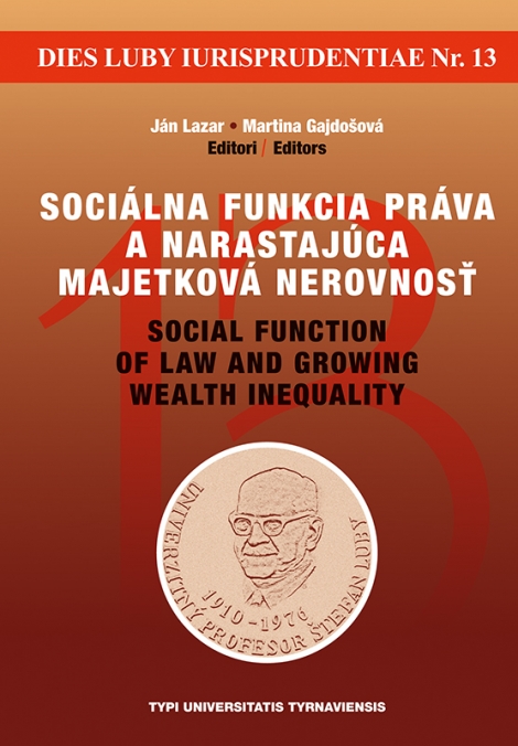 Sociálna funkcia práva a narastajúca majetková nerovnosť / Social function of law and growing wealth - 