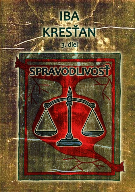 Iba kresťan 3. diel - Spravodlivosť