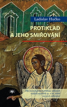 Protiklad a jeho smiřování - Vliv kosmologických představ některých ruských myslitelů 19. a 20. století na jejich světonázor