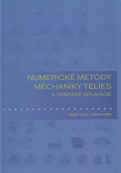 Numerické metódy mechaniky telies a vybrané aplikácie - 