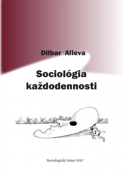 Sociológia každodennosti - 