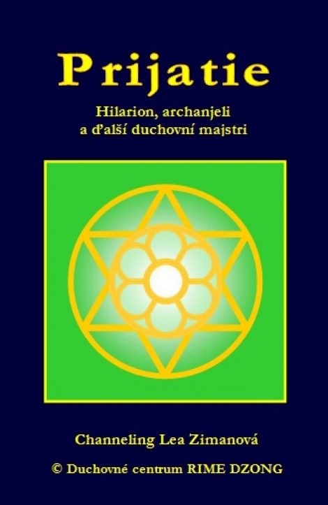 Prijatie - Hilarion, archanjeli a ďalší duchovní majstri