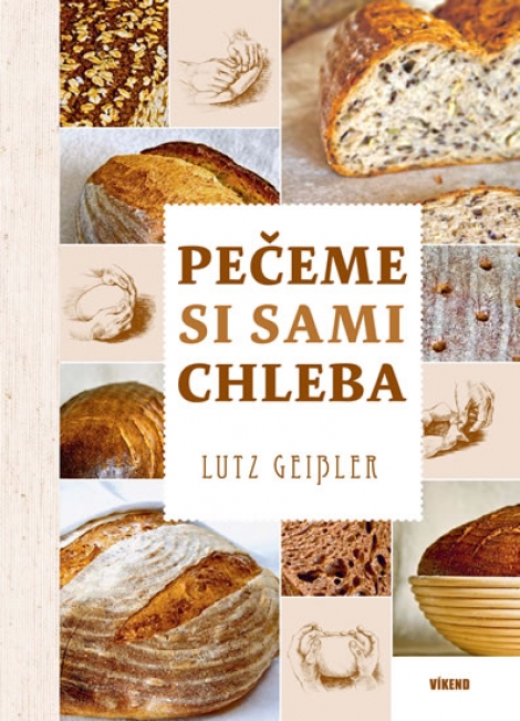 Pečeme si sami chleba - 