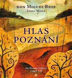 Hlas poznání (1xaudio na cd - mp3) - Toltécká kniha moudrosti